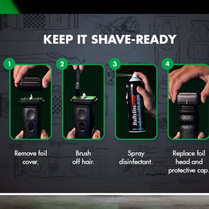 Instruction graphic titled 'KEEP IT SHAVE-READY' showing four numbered steps with hands using a black electric shaver: removing the foil cover, brushing off hair, spraying disinfectant from a Babyliss Pro can, and replacing the foil head and protective cap.